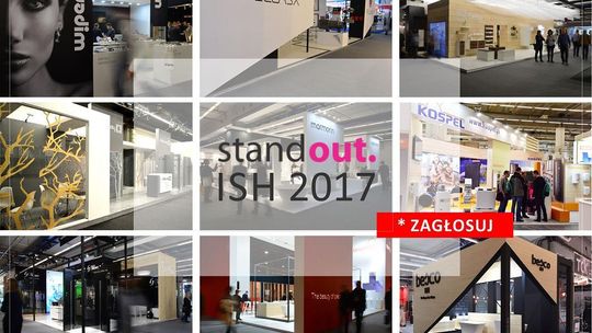 43. Edycja StandOUT. ISH 2017 Frankfurt