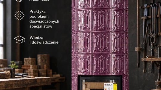 Cech Zdunów Polskich organizuje praktyczne szkolenie z budowy piecokominka kaflowego