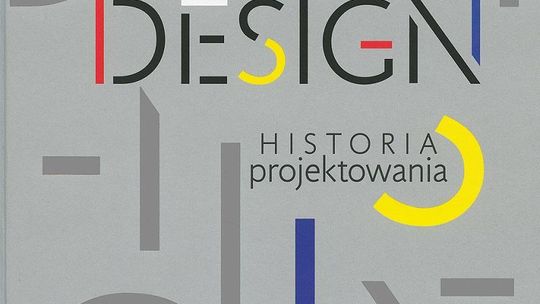 "Design. Historia projektowania" Charlotte i Peter Fiell