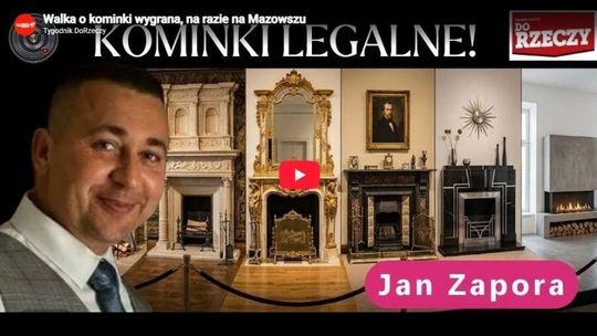 Dlaczego zakazuje się kominków? Jan Zapora gościem Tygodnika Do Rzeczy