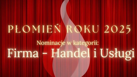 Firma - Handel i Usługi - nominacje Płomień Roku 2025