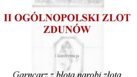 II Ogólnopolski Zlot Zdunów  oraz konferencja „Garncarz z błota narobi złota”