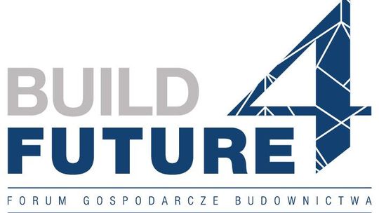 III edycja Forum Gospodarczego Budownictwa "Build4Future"