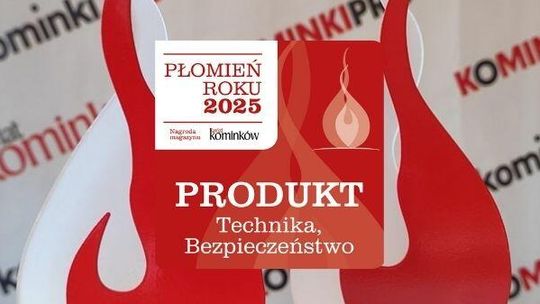 Laureaci Płomień Roku 2025. Produkt – technika, bezpieczeństwo