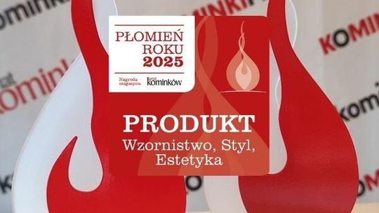 Laureaci Płomień Roku 2025. Produkt - wzornictwo, styl, estetyka.