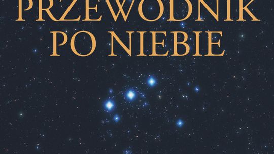 "Miesięczny przewodnik po niebie" Ian Ridpath, Wil Tirion