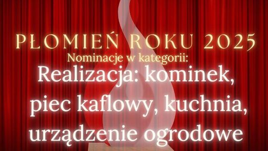 Realizacja - nominacje Płomień Roku 2025