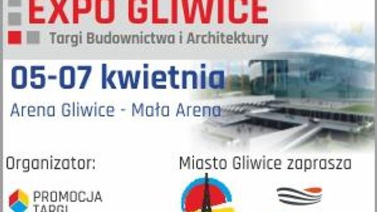 Targi Budownictwa i Architektury EXPO Gliwice