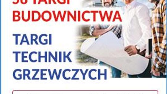 Targi Budownictwa i Technik Grzewczych w Bielsku – Białej - 24-26.09