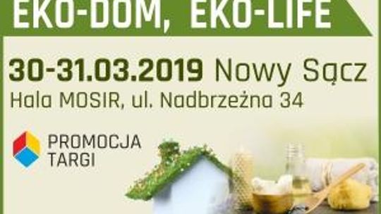 Targi "EKO-DOM, EKO LIFE" w Nowym Sączu