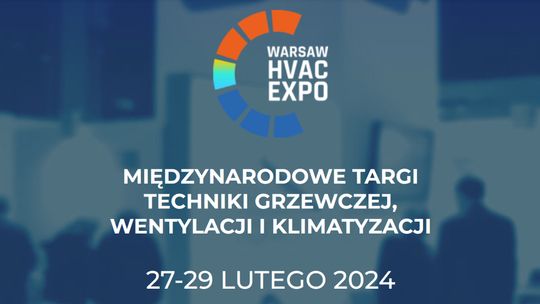Targi HVAC Expo 2024 (27-29.02.2024), Nadarzyn - zapowiedź