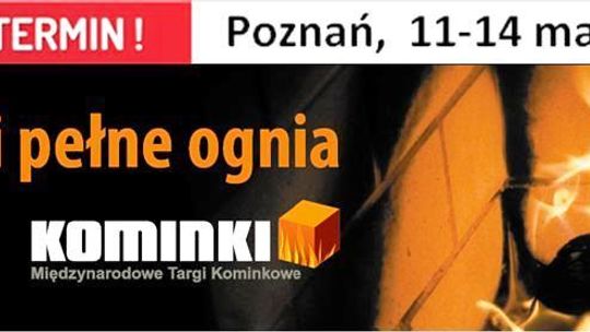 Targi KOMINKI, 11-14 marca 2014 Poznań