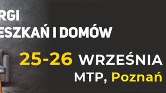 Targi Mieszkań i Domów w Poznaniu - 25-26.09