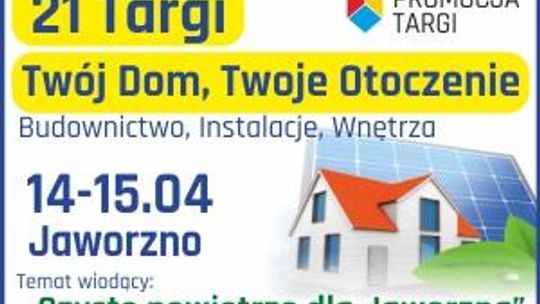 Targi Twój Dom, Twoje Otoczenie - Budownictwo, Ogrzewanie, Wnętrza