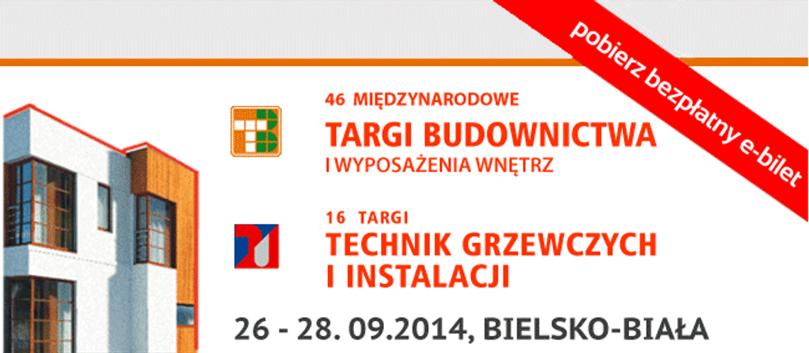 46 Międzynarodowe Targi Budownictwa i Wyposażenia Wnętrz "Jesień 2014"