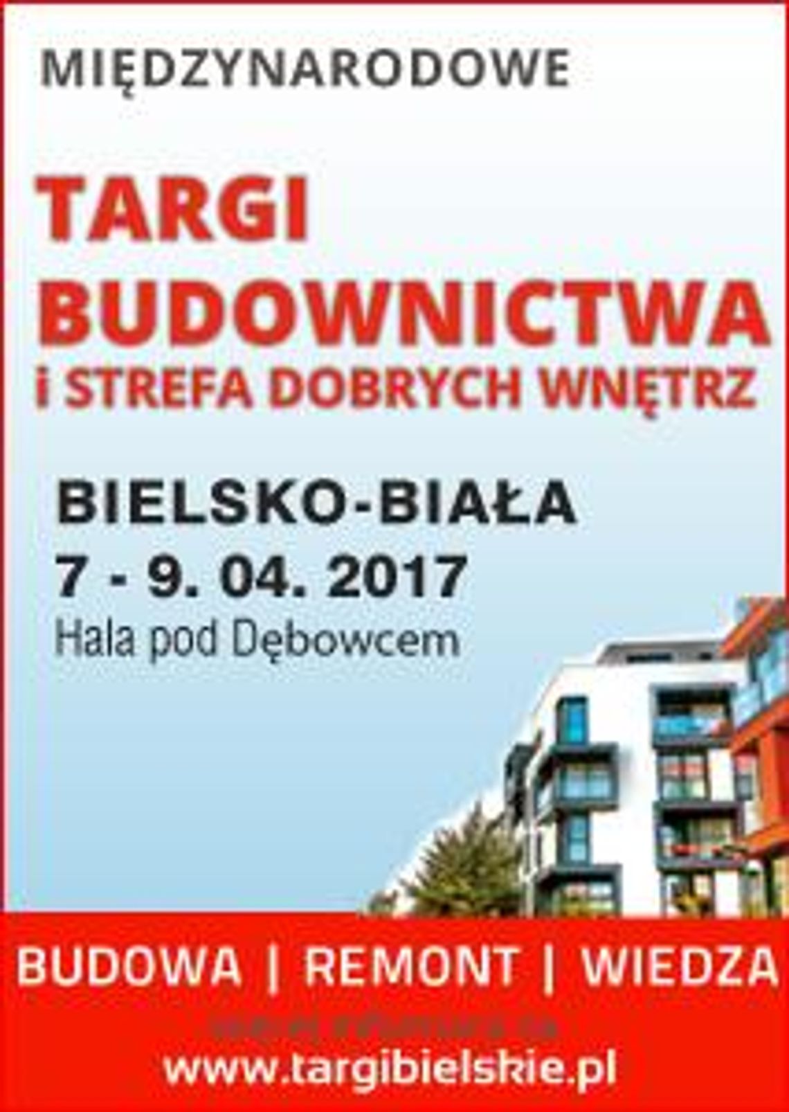 51 Międzynarodowe Targi Budownictwa i Strefa Dobrych Wnętrz "TWÓJ DOM 2017"