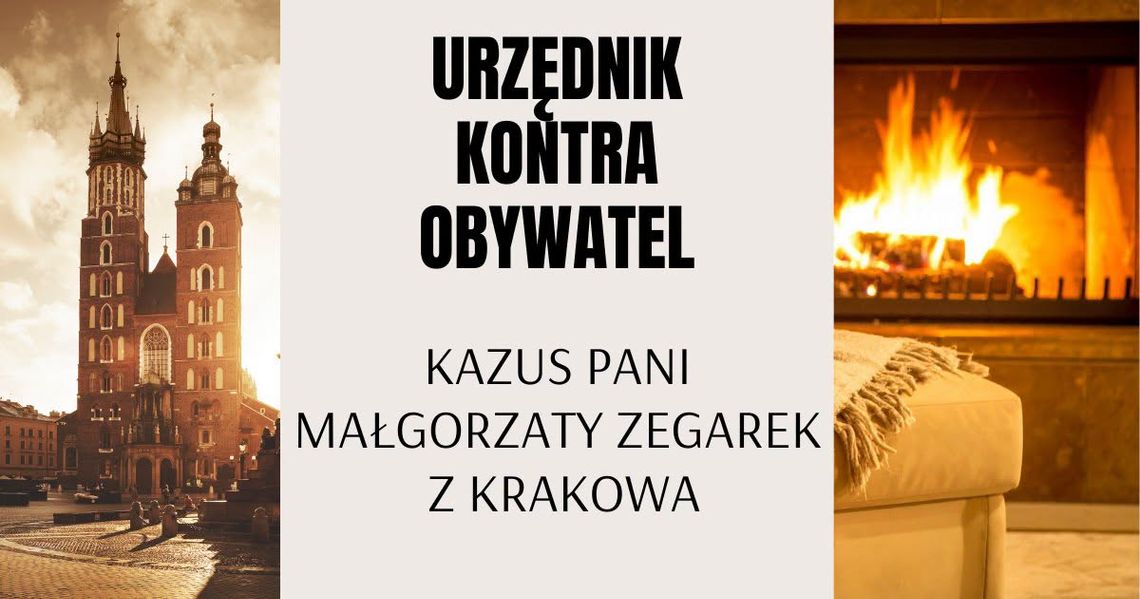 Kazus Pani Małgorzaty Zegarek z Krakowa - Urzędnik kontra obywatel