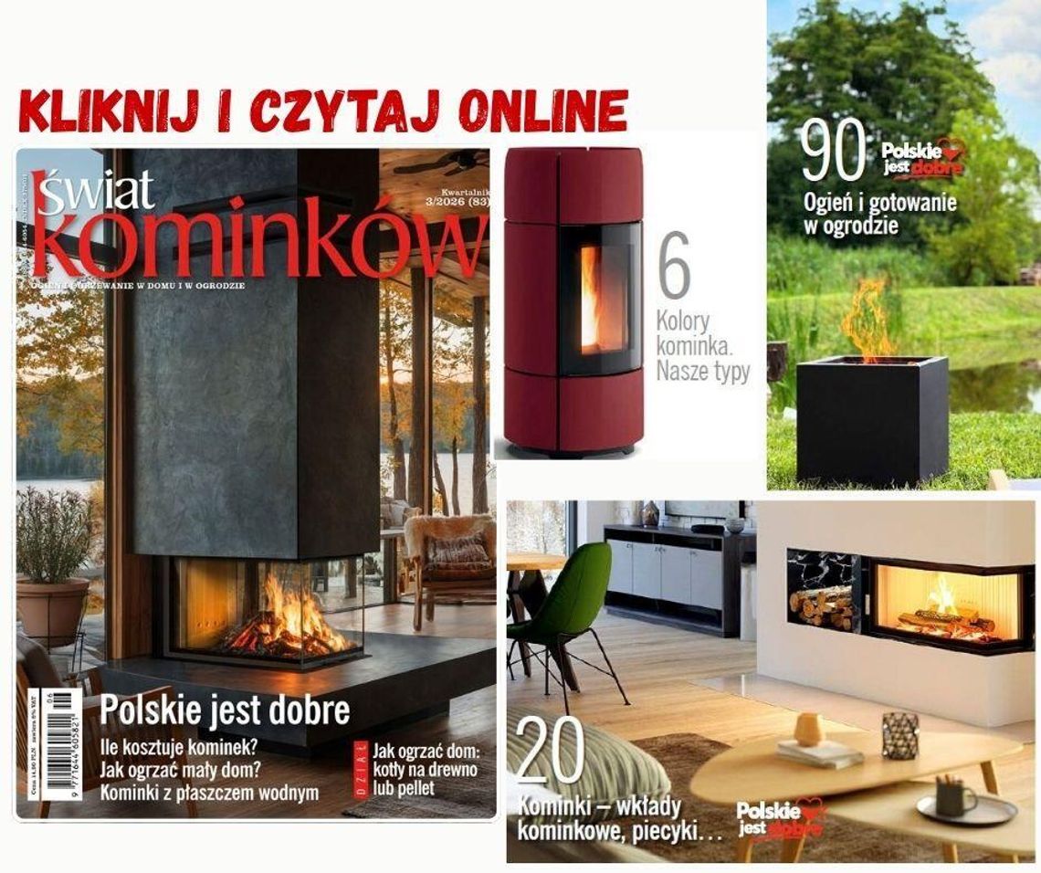 Magazyn Świat Kominków nr 3/2026 - czytajcie magazyn online Magazyn Świat Kominków nr 3/2026 - czytajcie magazyn online