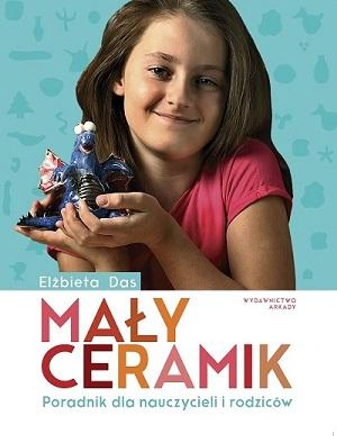 "Mały ceramik"  Elżbieta Das