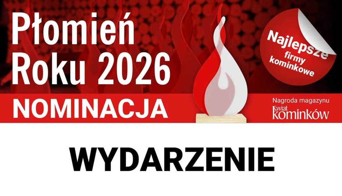 Nominacje do nagrody Płomień Roku 2026 w kategorii - Wydarzenie