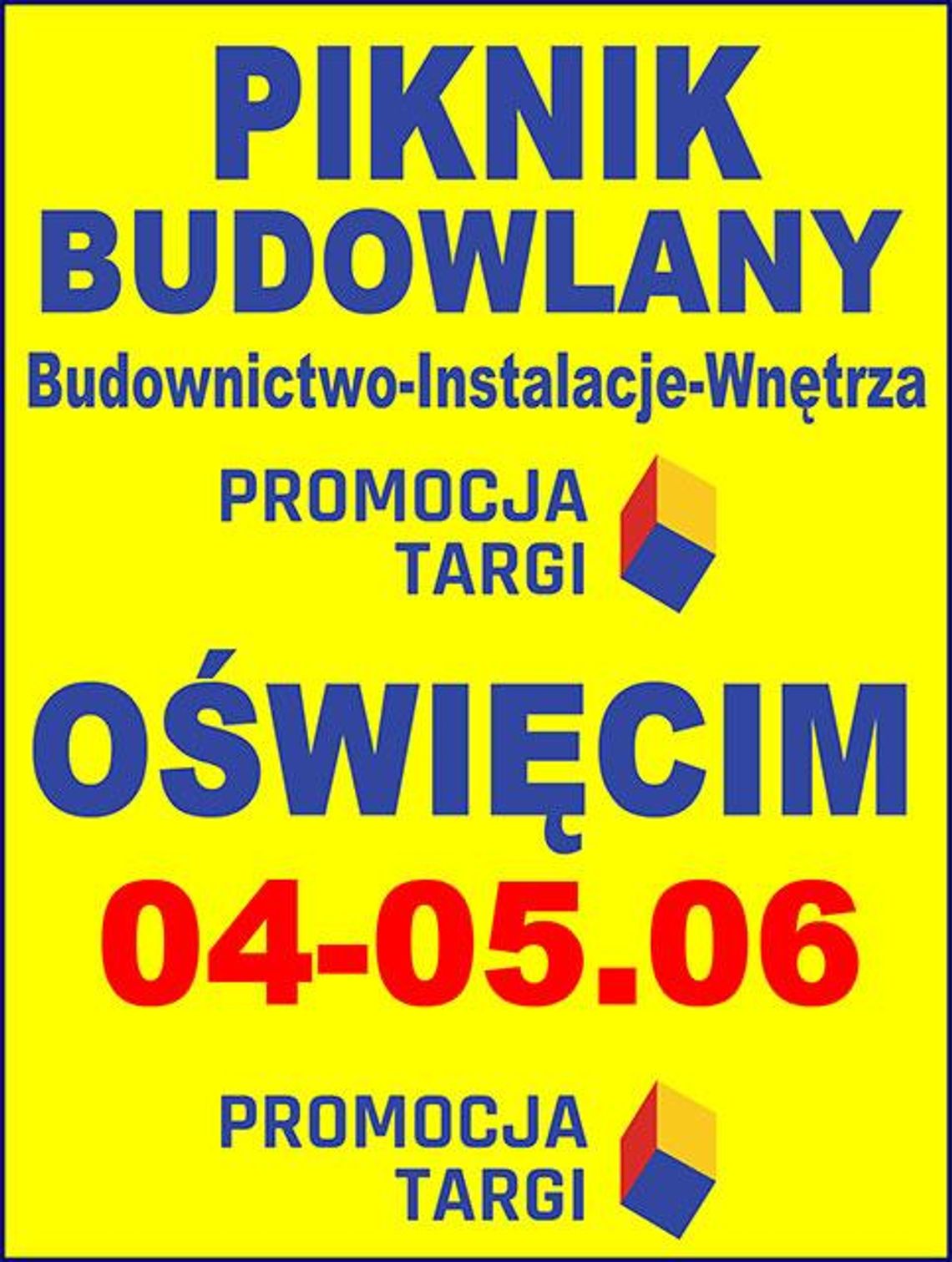 Piknik budowlany "Budownictwo, Instalacje, Wnętrza"