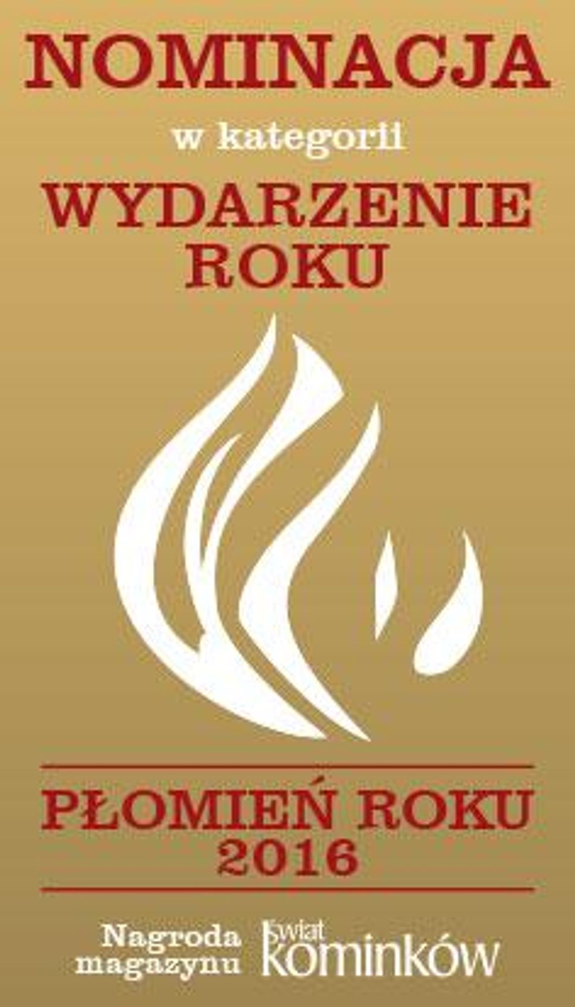 Płomień Roku 2016 - nominacje w kategorii Wydarzenie Roku