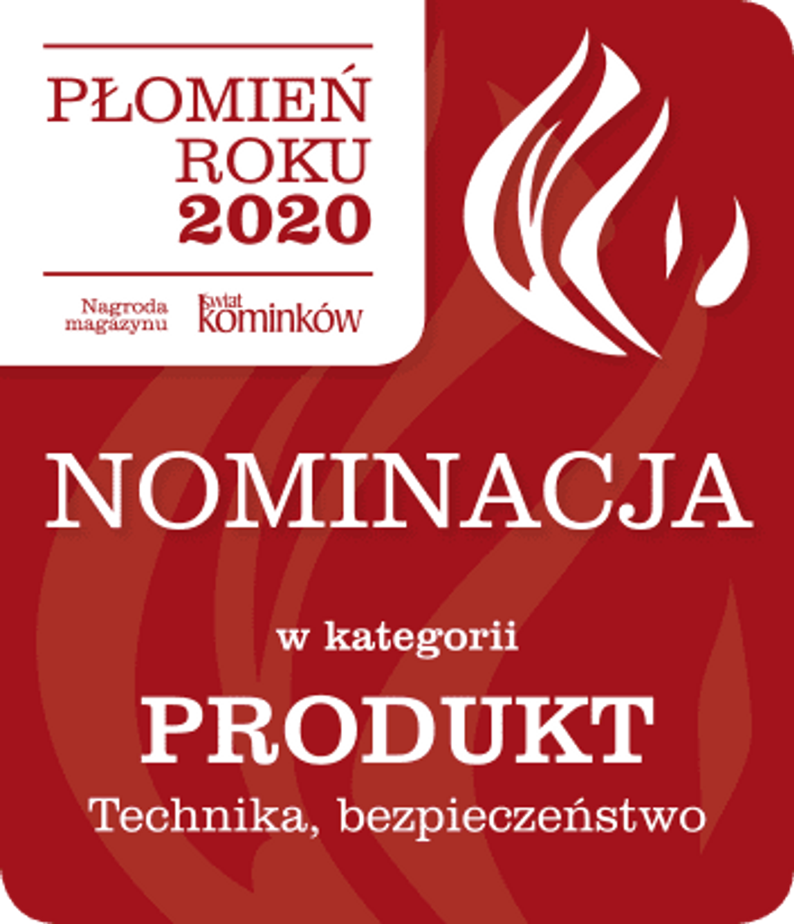 Płomień Roku 2020 - nominacje w kategorii Produkt - Technika, Bezpieczeństwo