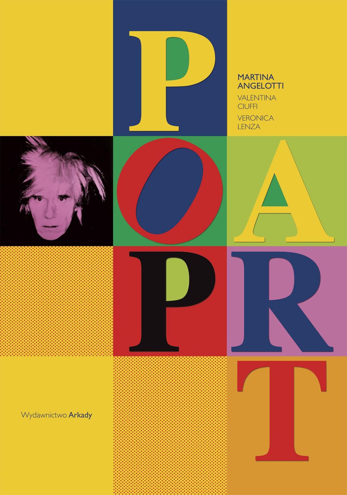 "Pop Art" Martina Angelotti, Valentina Ciuffi, Veronica Lenza