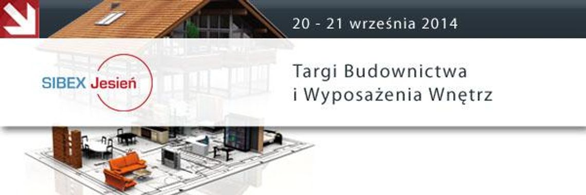 Targi Budownictwa i Wyposażenia Wnętrz SIBEX Jesień 2014