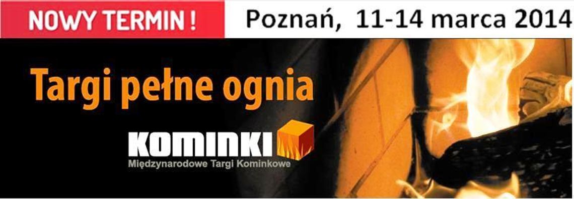 Targi KOMINKI, 11-14 marca 2014 Poznań