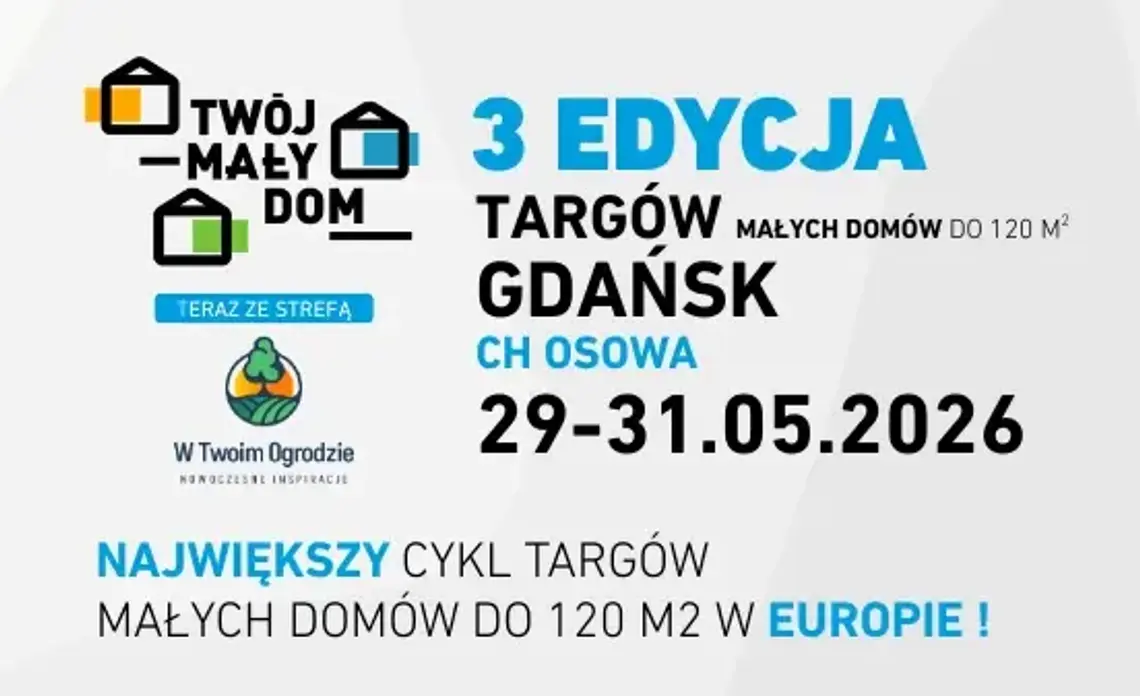 Targi „Twój Mały Dom” po raz trzeci w Gdańsku!