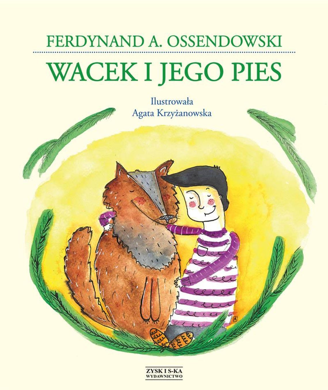 "Wacek i jego pies" Ferdynand A. Ossendowski